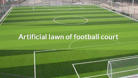 Artificial lawn of football court
